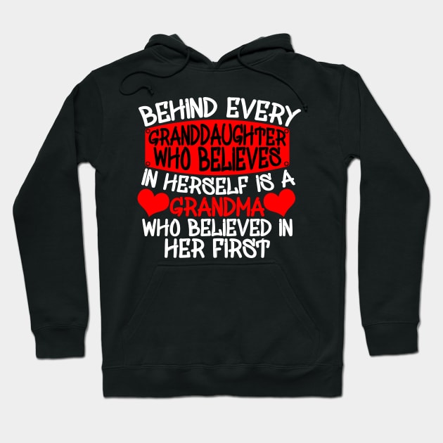 Behind Every Granddaughter Funny Granddaughter Hoodie by Yyoussef101